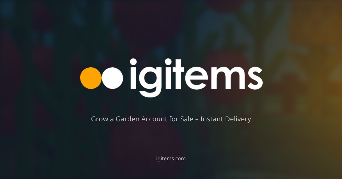Grow a Garden Account for Sale Instant Delivery