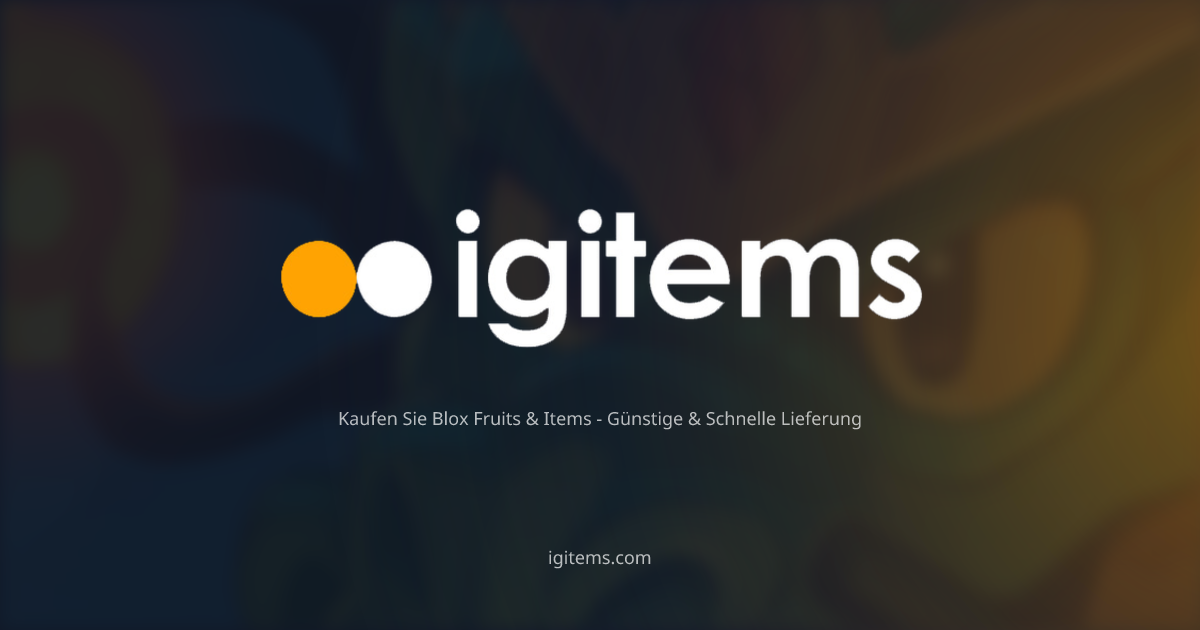 Kaufen Sie Blox Fruits & Items - Günstige & Schnelle Lieferung